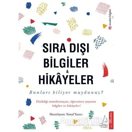 Sıra Dıs¸ı Bilgiler ve Hikayeler - Kolektif - Destek Yayınları