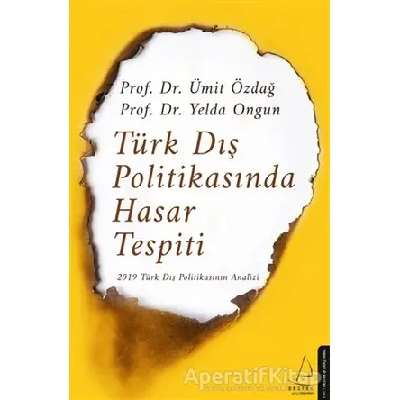 Türk Dış Politikasında Hasar Tespiti - Ümit Özdağ - Destek Yayınları