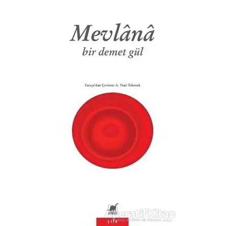 Bir Demet Gül - Mevlana Celaleddin Rumi - Ayrıntı Yayınları