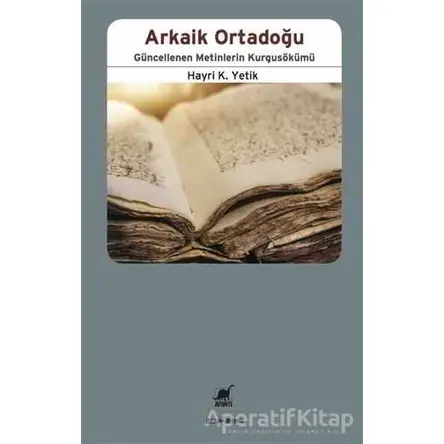 Arkaik Ortadoğu - Hayri K. Yetik - Ayrıntı Yayınları