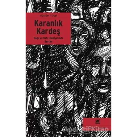 Karanlık Kardeş - Müslüm Yücel - Ayrıntı Yayınları
