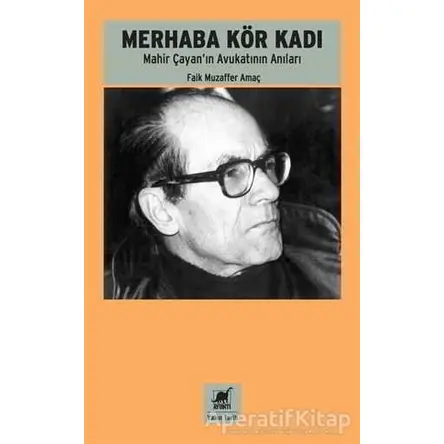 Merhaba Kör Kadı - Faik Muzaffer Amaç - Ayrıntı Yayınları