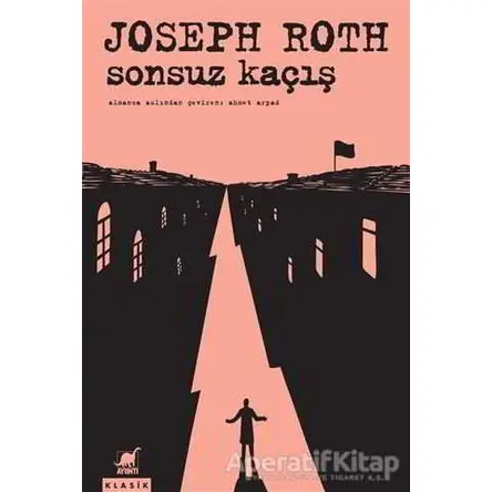 Sonsuz Kaçış - Joseph Roth - Ayrıntı Yayınları