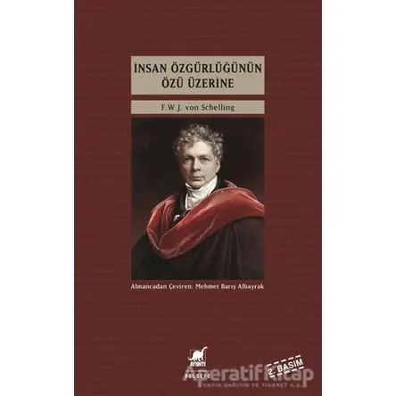 İnsan Özgürlüğünün Özü Üzerine - Friedrich Wilhelm Joseph von Schelling - Ayrıntı Yayınları
