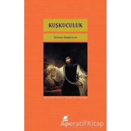 Kuşkuculuk - Sextus Empiricus - Ayrıntı Yayınları