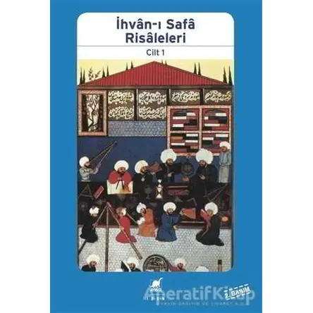 İhvan-ı Safa Risaleleri Cilt: 1 - İhvan-ı Safa - Ayrıntı Yayınları