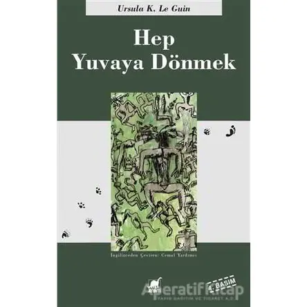 Hep Yuvaya Dönmek - Ursula K. Le Guin - Ayrıntı Yayınları