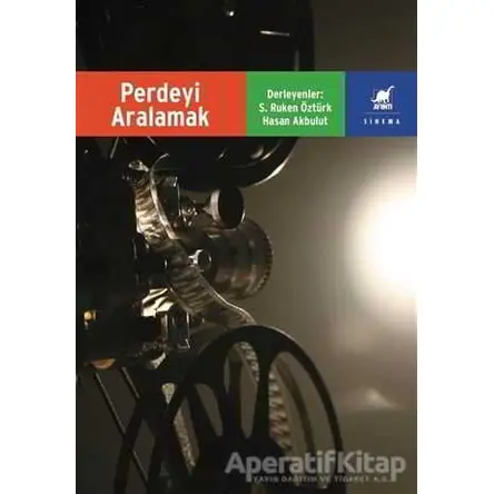 Perdeyi Aralamak - Hasan Akbulut - Ayrıntı Yayınları