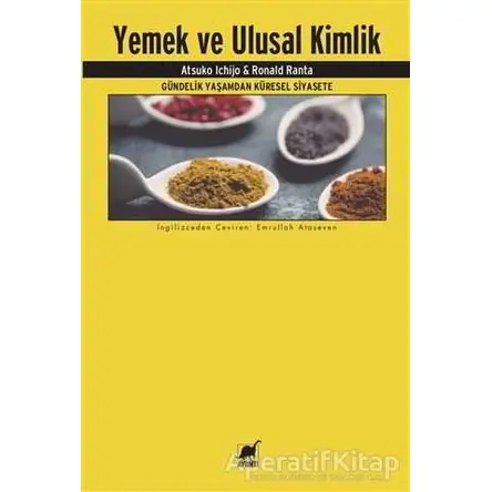 Yemek ve Ulusal Kimlik - Atsuko Ichijo - Ayrıntı Yayınları