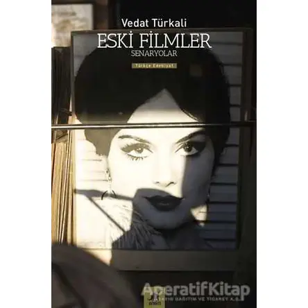 Eski Filmler - Vedat Tu¨rkali - Ayrıntı Yayınları