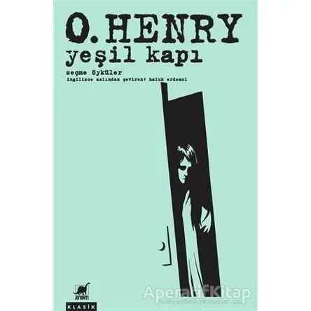 Yeşil Kapı - O. Henry - Ayrıntı Yayınları