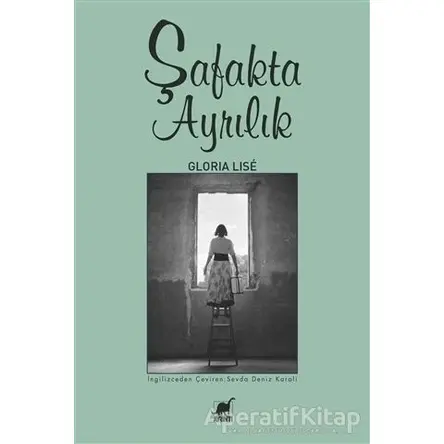 Şafakta Ayrılık - Gloria Lise - Ayrıntı Yayınları
