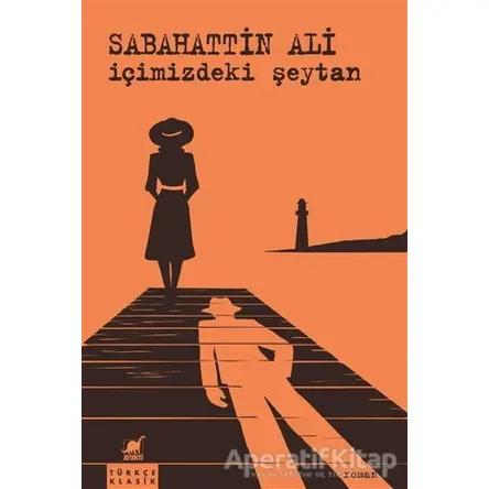 İçimizdeki Şeytan - Sabahattin Ali - Ayrıntı Yayınları