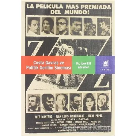 Costa Gavras ve Politik Gerilim Sineması - İpek Elif Atayman - Ayrıntı Yayınları