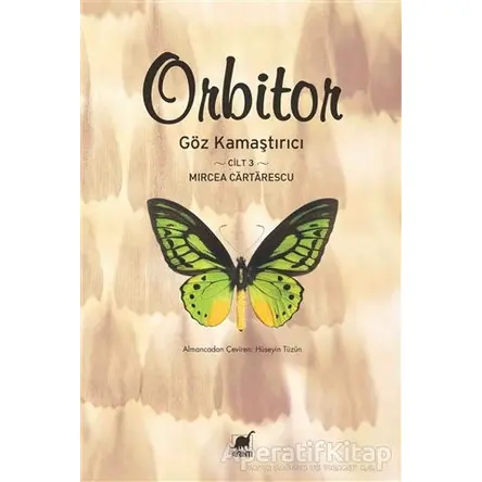 Orbitor - Göz Kamaştırıcı (Cilt-3) - Mircea Cartarescu - Ayrıntı Yayınları