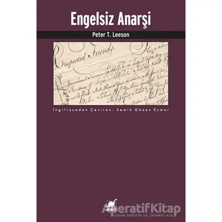 Engelsiz Anarşi - Peter T. Leeson - Ayrıntı Yayınları