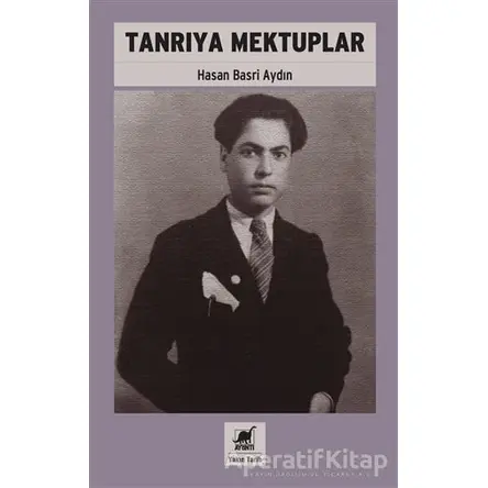 Tanrıya Mektuplar - Hasan Basri Aydın - Ayrıntı Yayınları