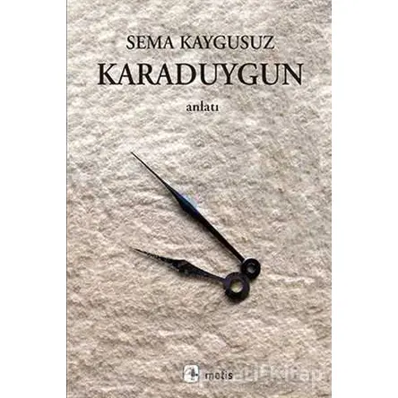 Karaduygun - Sema Kaygusuz - Metis Yayınları