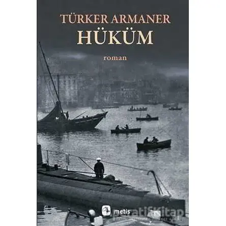 Hüküm - Türker Armaner - Metis Yayınları