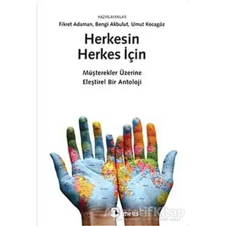 Herkesin Herkes İçin - Fikret Adaman - Metis Yayınları