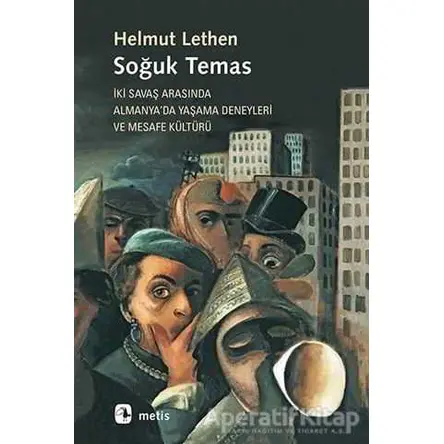 Soğuk Temas - Helmut Lethen - Metis Yayınları