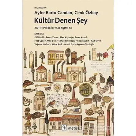 Kültür Denen Şey - Cenk Özbay - Metis Yayınları