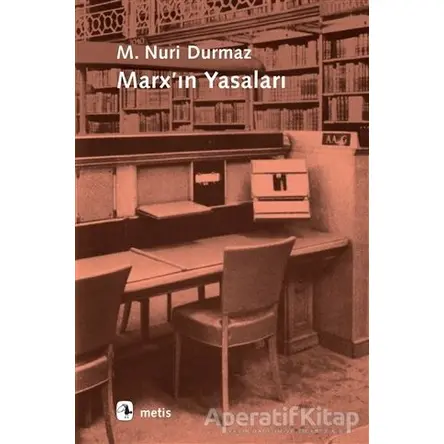Marx’ın Yasaları - M. Nuri Durmaz - Metis Yayınları