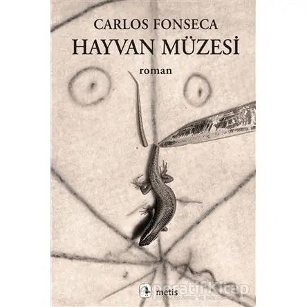 Hayvan Müzesi - Carlos Fonseca - Metis Yayınları
