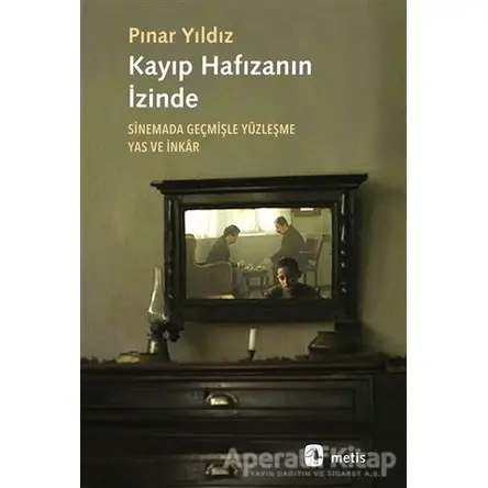 Kayıp Hafızanın İzinde - Pınar Yıldız - Metis Yayınları