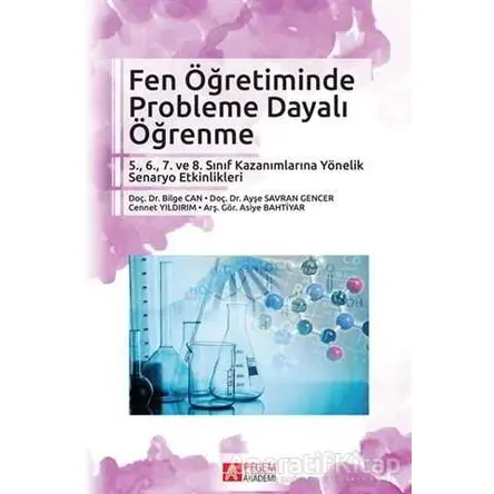 Fen Öğretiminde Probleme Dayalı Öğrenme - Asiye Bahtiyar - Pegem Akademi Yayıncılık