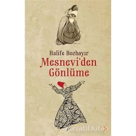 Mesnevi’den Gönlüme - Halife Bozbayır - Cinius Yayınları