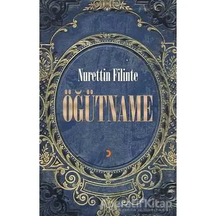 Öğütname - Nurettin Filinte - Cinius Yayınları