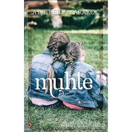 Muhte - Ayşe Derin Karakoç - Cinius Yayınları