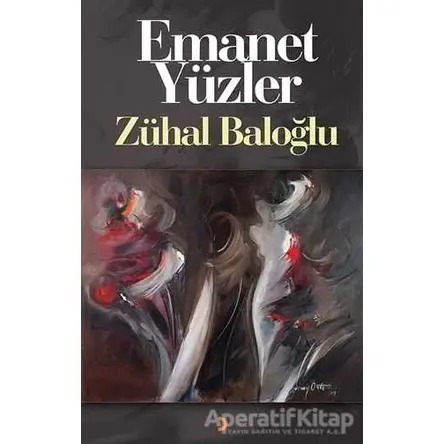 Emanet Yüzler - Zühal Baloğlu - Cinius Yayınları