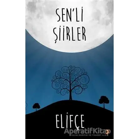 Senli Şiirler - Elifçe - Cinius Yayınları