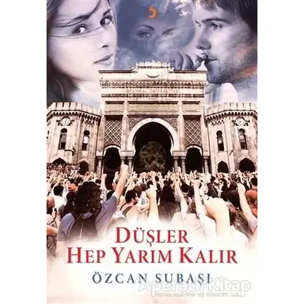 Düşler Hep Yarım Kalır - Özcan Subaşı - Cinius Yayınları