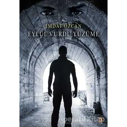 Eylül Vurdu Yüzüme - İmdat Özcan - Cinius Yayınları