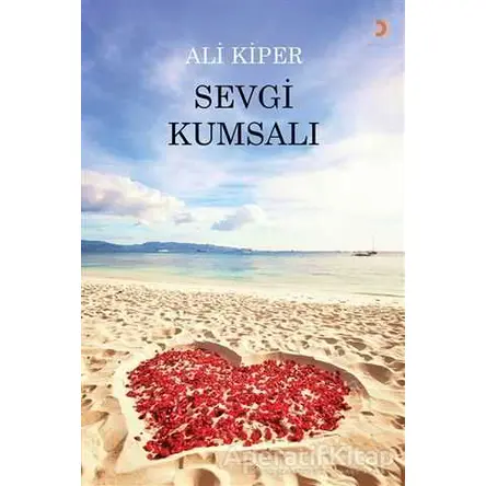 Sevgi Kumsalı - Ali Kiper - Cinius Yayınları