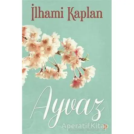 Ayvaz - İlhami Kaplan - Cinius Yayınları