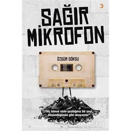 Sağır Mikrofon - Özgür Göksu - Cinius Yayınları
