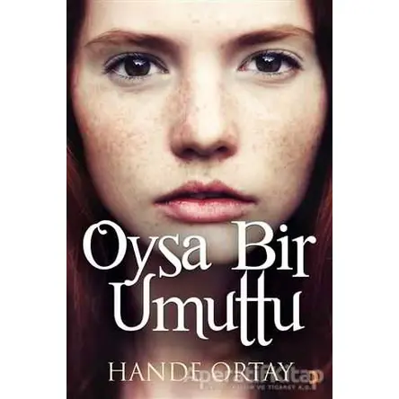 Oysa Bir Umuttu - Hande Ortay - Cinius Yayınları