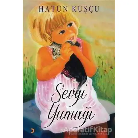 Sevgi Yumağı - Hatun Kuşçu - Cinius Yayınları
