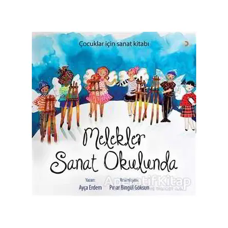 Melekler Sanat Okulunda - Pınar Bingül Göksun - Cinius Yayınları