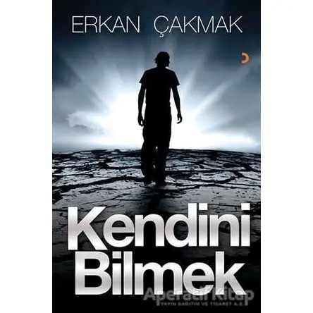 Kendini Bilmek - Erkan Çakmak - Cinius Yayınları