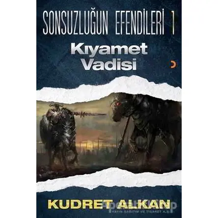 Sonsuzluğun Efendileri - 1 - Kudret Alkan - Cinius Yayınları