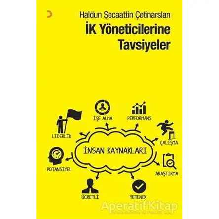 İK Yöneticilerine Tavsiyeler - Haldun Şecaattin Çetinarslan - Cinius Yayınları