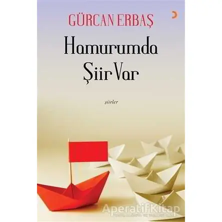 Hamurumda Şiir Var - Gürcan Erbaş - Cinius Yayınları