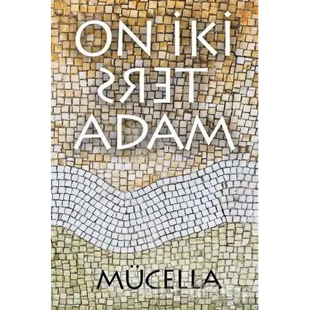 On İki Ters Adam - Mücella - Cinius Yayınları