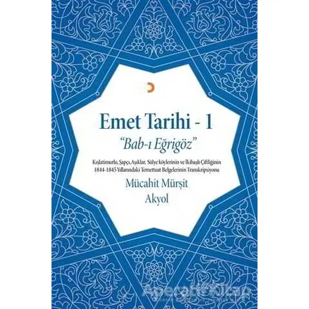 Emet Tarihi - 1 - Mücahit Mürşit Akyol - Cinius Yayınları