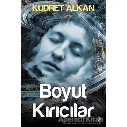Boyut Kırıcılar - Kudret Alkan - Cinius Yayınları